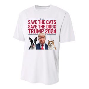 Save The Cats Save The Dogs Trump 2024 Pet Lovers Statement Performance Sprint T-Shirt