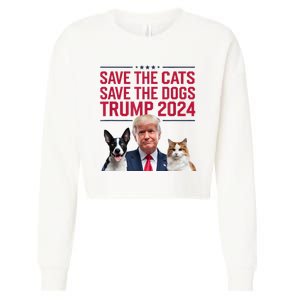 Save The Cats Save The Dogs Trump 2024 Pet Lovers Statement Cropped Pullover Crew