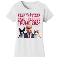 Save The Cats Save The Dogs Trump 2024 Pet Lovers Statement Women's T-Shirt