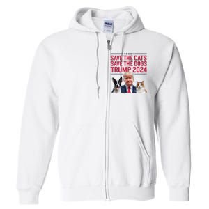 Save The Cats Save The Dogs Trump 2024 Pet Lovers Statement Full Zip Hoodie