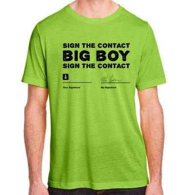 Sign The Contract Big Boy Sign The Contract Adult ChromaSoft Performance T-Shirt