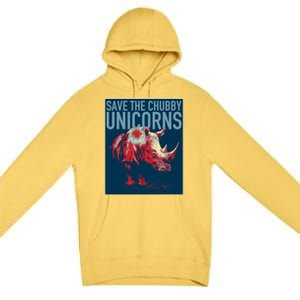 Save The Chubby Unicorns Gift Fat Rhino Funny Gift Premium Pullover Hoodie