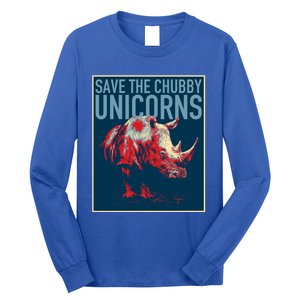 Save The Chubby Unicorns Gift Fat Rhino Funny Gift Long Sleeve Shirt