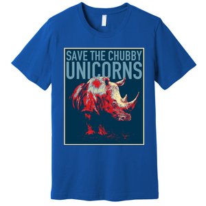 Save The Chubby Unicorns Gift Fat Rhino Funny Gift Premium T-Shirt