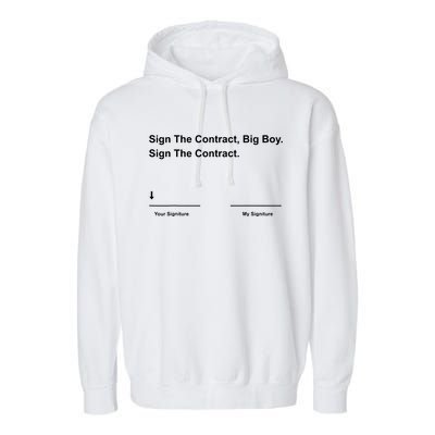 Sign The Contract Big Boy Garment-Dyed Fleece Hoodie