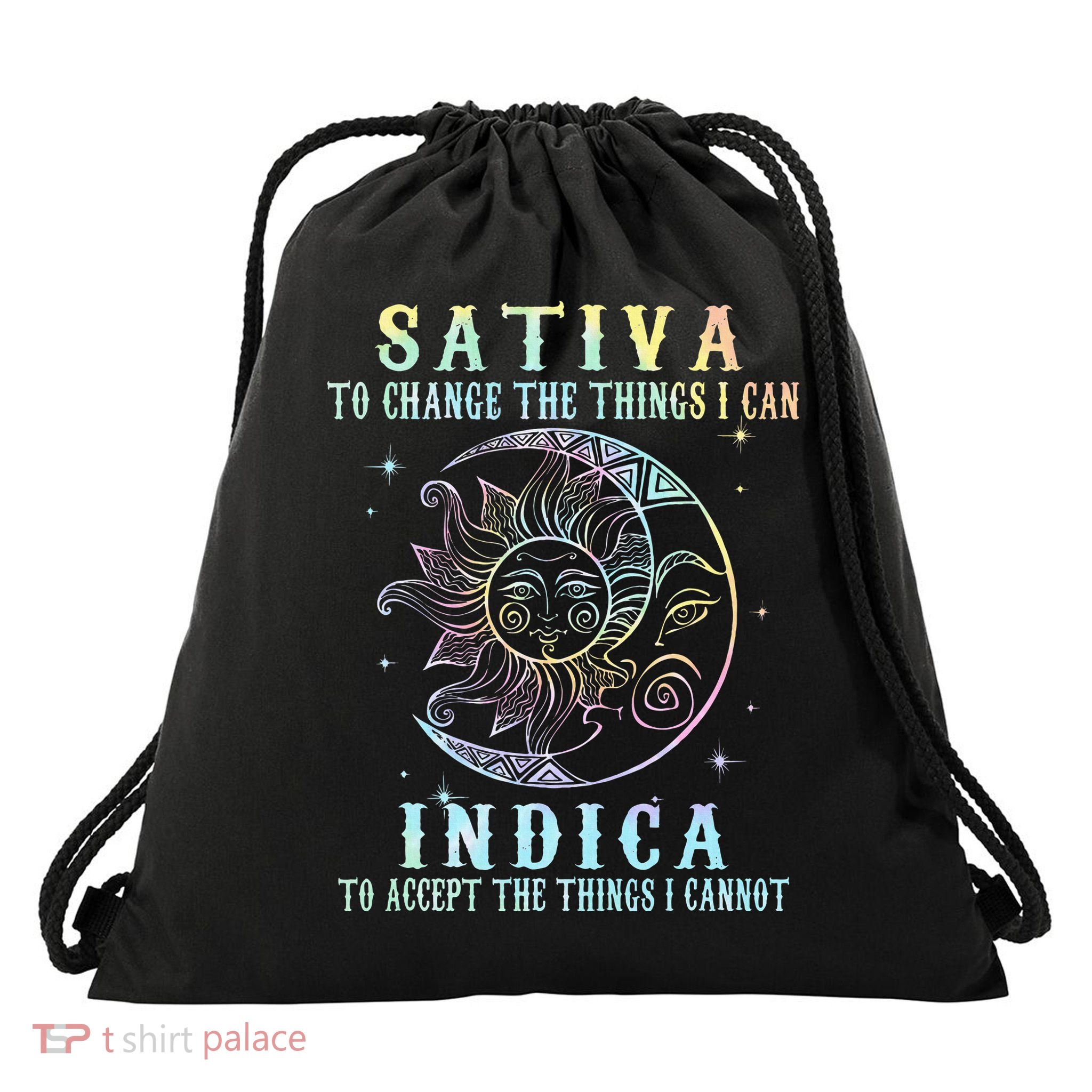 Sativa To Change The Things I Can Indica Cannabis W Tie Dye Drawstring Bag