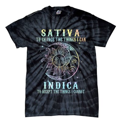 Sativa To Change The Things I Can Indica Cannabis W Tie Dye Tie-Dye T-Shirt