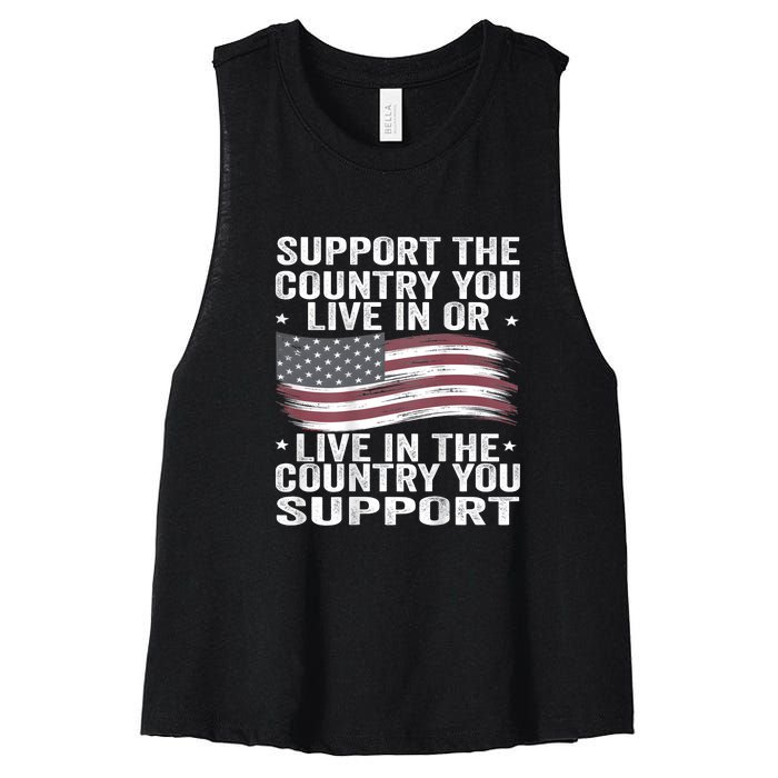 Support The Country You Live In Or Live In Where You Support Women's Racerback Cropped Tank