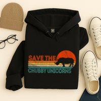 Save The Chubby Unicorns Funny Rhino Chubby Unicorn Hoodie