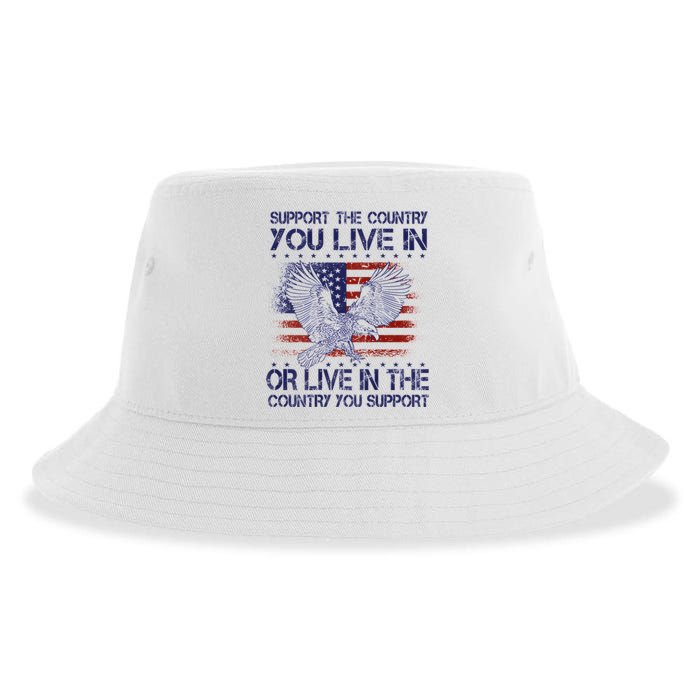 Support The Country You Live In Or Live In Where You Support Sustainable Bucket Hat