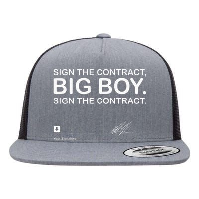 Sign The Contract Big Boy Sign The Contract Signature Flat Bill Trucker Hat