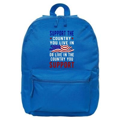 Support The Country You Live In Or Live In Where You 16 in Basic Backpack