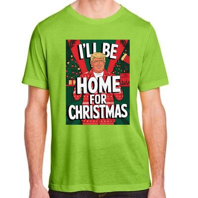 Santa Trump Christmas Pajama ILl Be Home For Christmas Adult ChromaSoft Performance T-Shirt