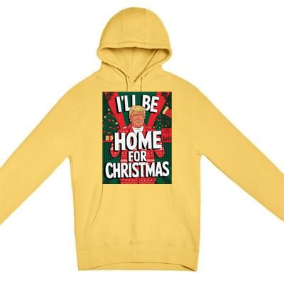 Santa Trump Christmas Pajama ILl Be Home For Christmas Premium Pullover Hoodie