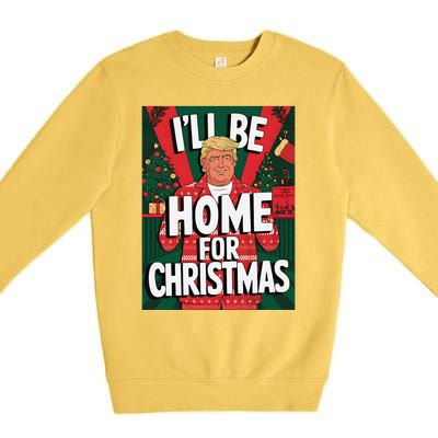 Santa Trump Christmas Pajama ILl Be Home For Christmas Premium Crewneck Sweatshirt