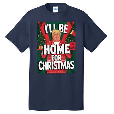 Santa Trump Christmas Pajama ILl Be Home For Christmas Tall T-Shirt