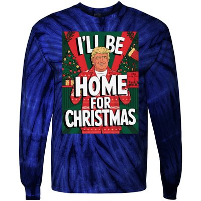 Santa Trump Christmas Pajama ILl Be Home For Christmas Tie-Dye Long Sleeve Shirt