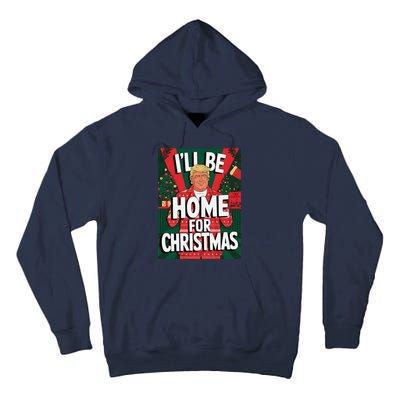 Santa Trump Christmas Pajama ILl Be Home For Christmas Tall Hoodie