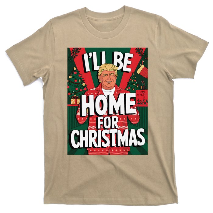 Santa Trump Christmas Pajama ILl Be Home For Christmas T-Shirt