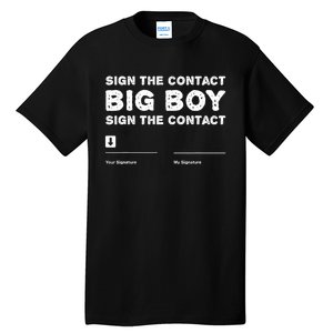 Sign The Contract Big Boy Funny Boxer Box Boxing Event 2024 Tall T-Shirt