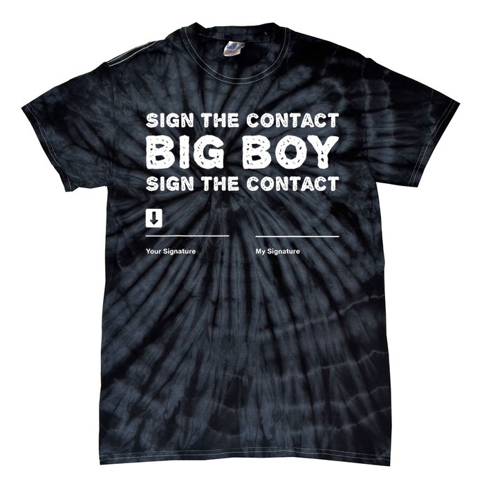 Sign The Contract Big Boy Funny Boxer Box Boxing Event 2024 Tie-Dye T-Shirt