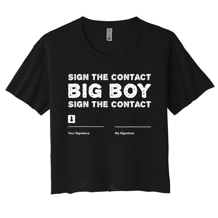 Sign The Contract Big Boy Funny Boxer Box Boxing Event 2024 Women's Crop Top Tee