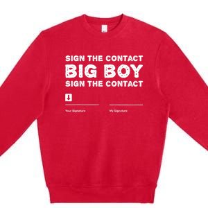 Sign The Contract Big Boy Funny Boxer Box Boxing Event 2024 Premium Crewneck Sweatshirt