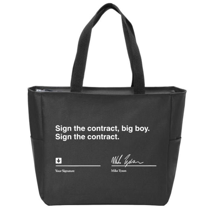 Sign The Contract Big Boy Sign The Contract Mike Tyson Zip Tote Bag