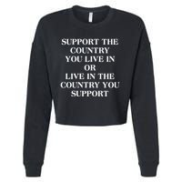 Support The Country You Live In Cropped Pullover Crew