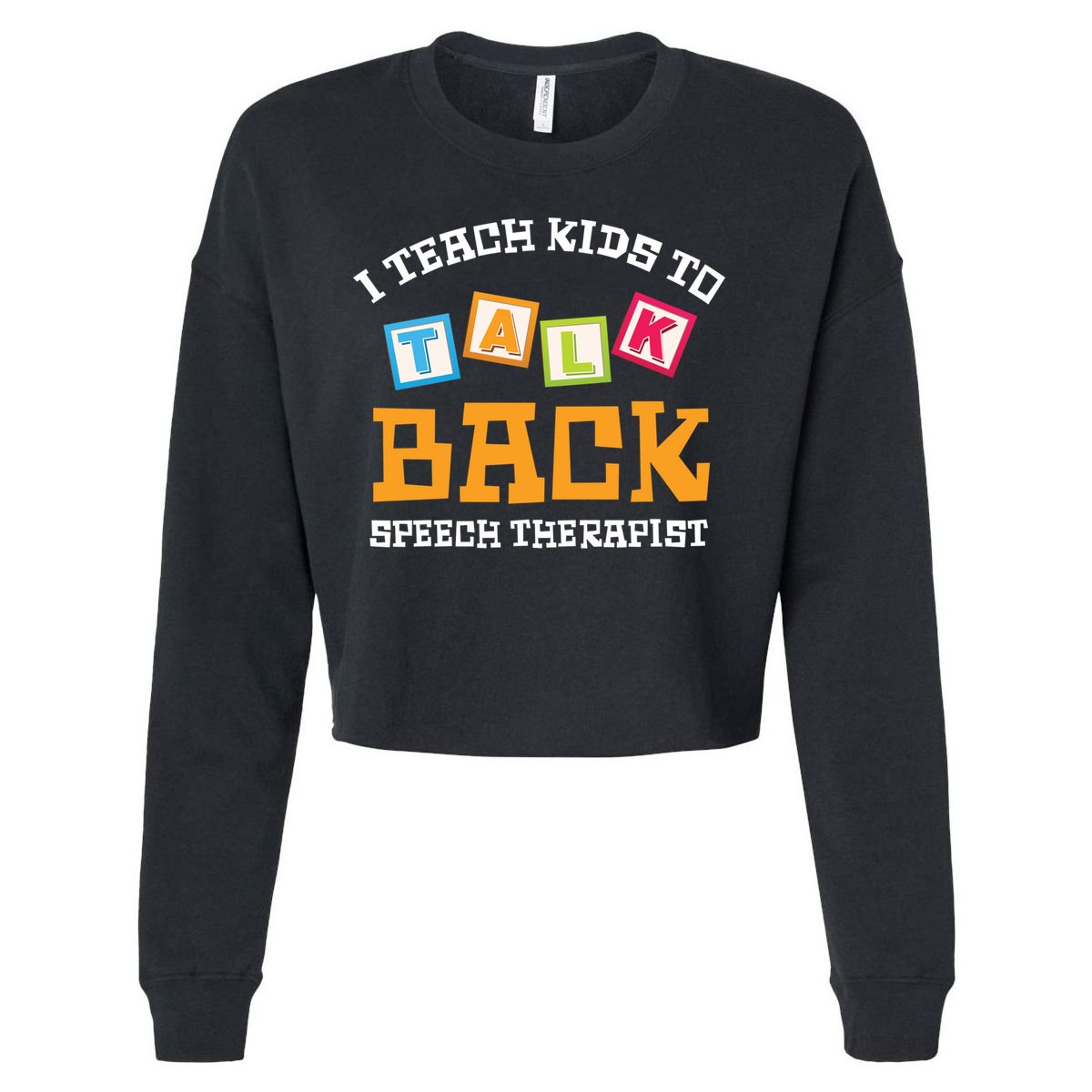 Speech Therapist Cute Pediatric Slp Gift Cropped Pullover Crew
