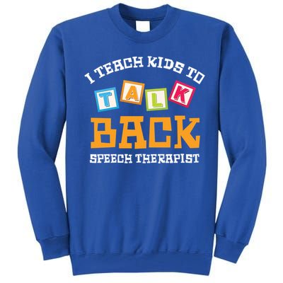 Speech Therapist Cute Pediatric Slp Gift Tall Sweatshirt