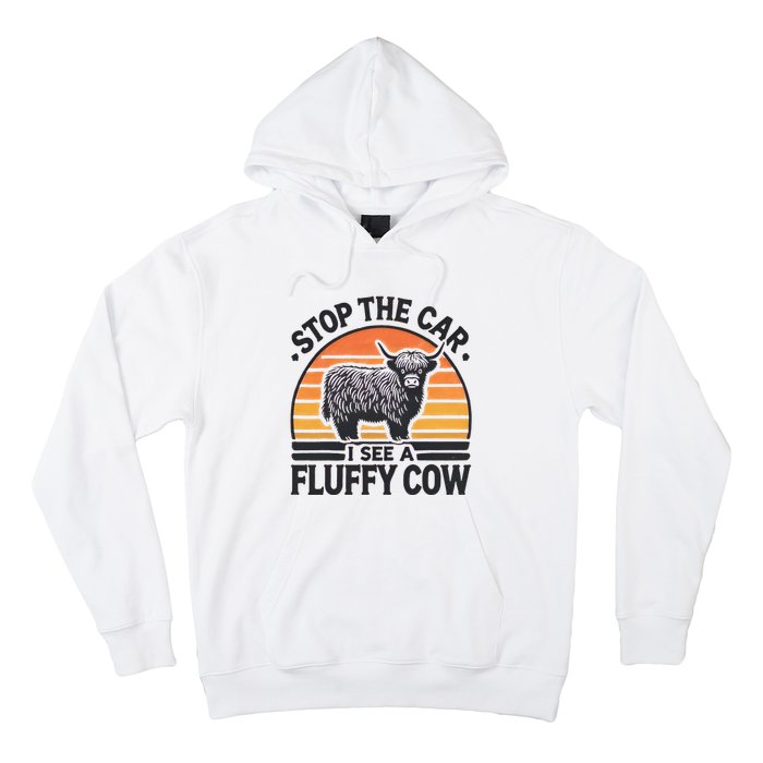 Stop The Car I See Fluffy Cow Retro Highland Cow Lover Hoodie