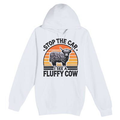 Stop The Car I See Fluffy Cow Retro Highland Cow Lover Premium Pullover Hoodie