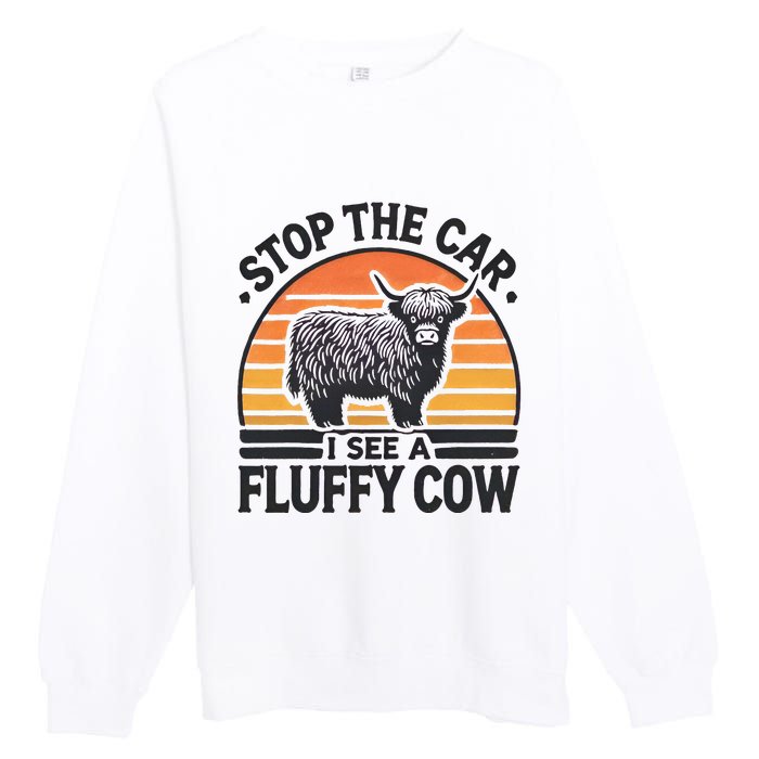 Stop The Car I See Fluffy Cow Retro Highland Cow Lover Premium Crewneck Sweatshirt