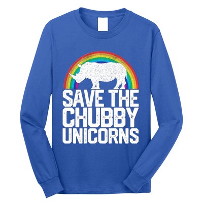 Save The Chubby Unicorns Rainbow Rhinoceros Rhino Gift Long Sleeve Shirt