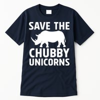Save The Chubby Unicorns Funny Tall T-Shirt