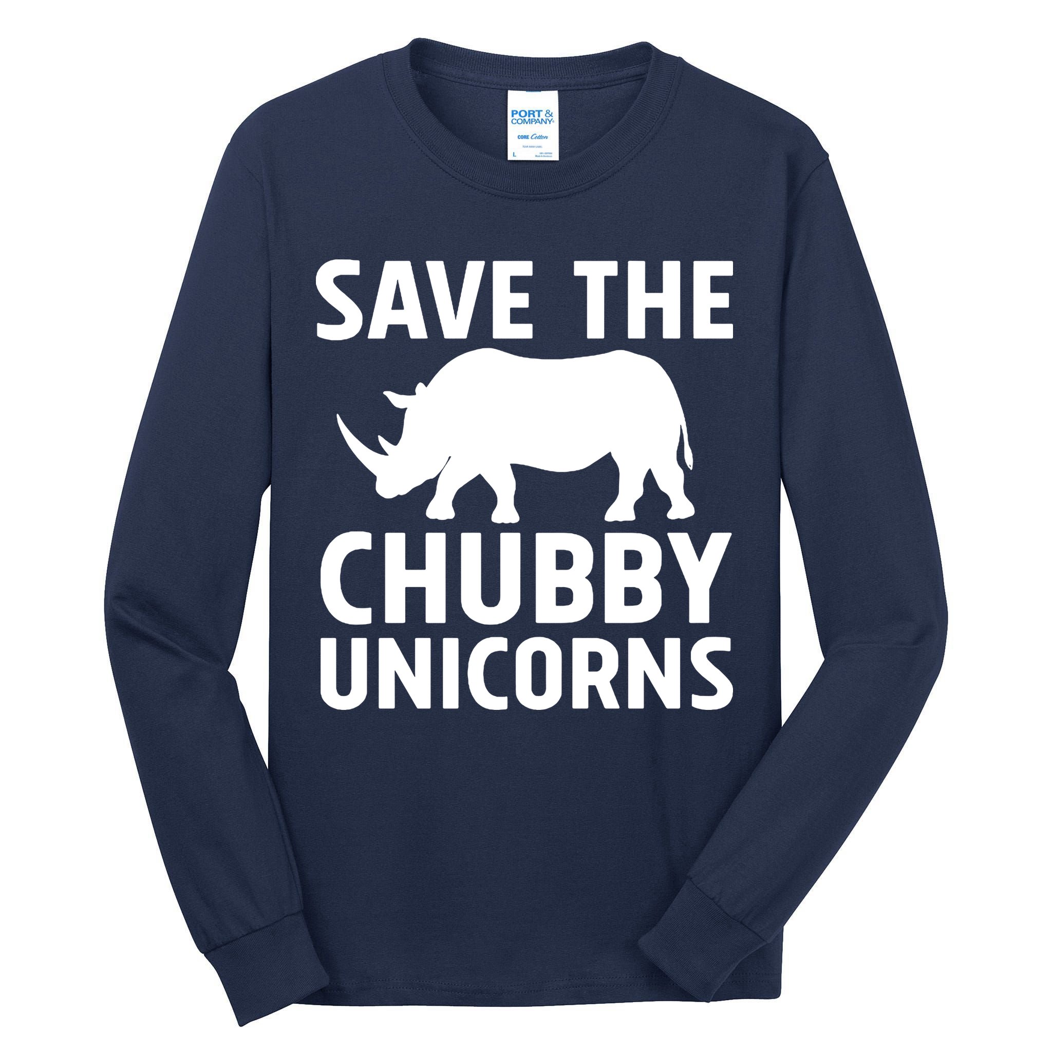 Save The Chubby Unicorns Funny Tall Long Sleeve T-Shirt