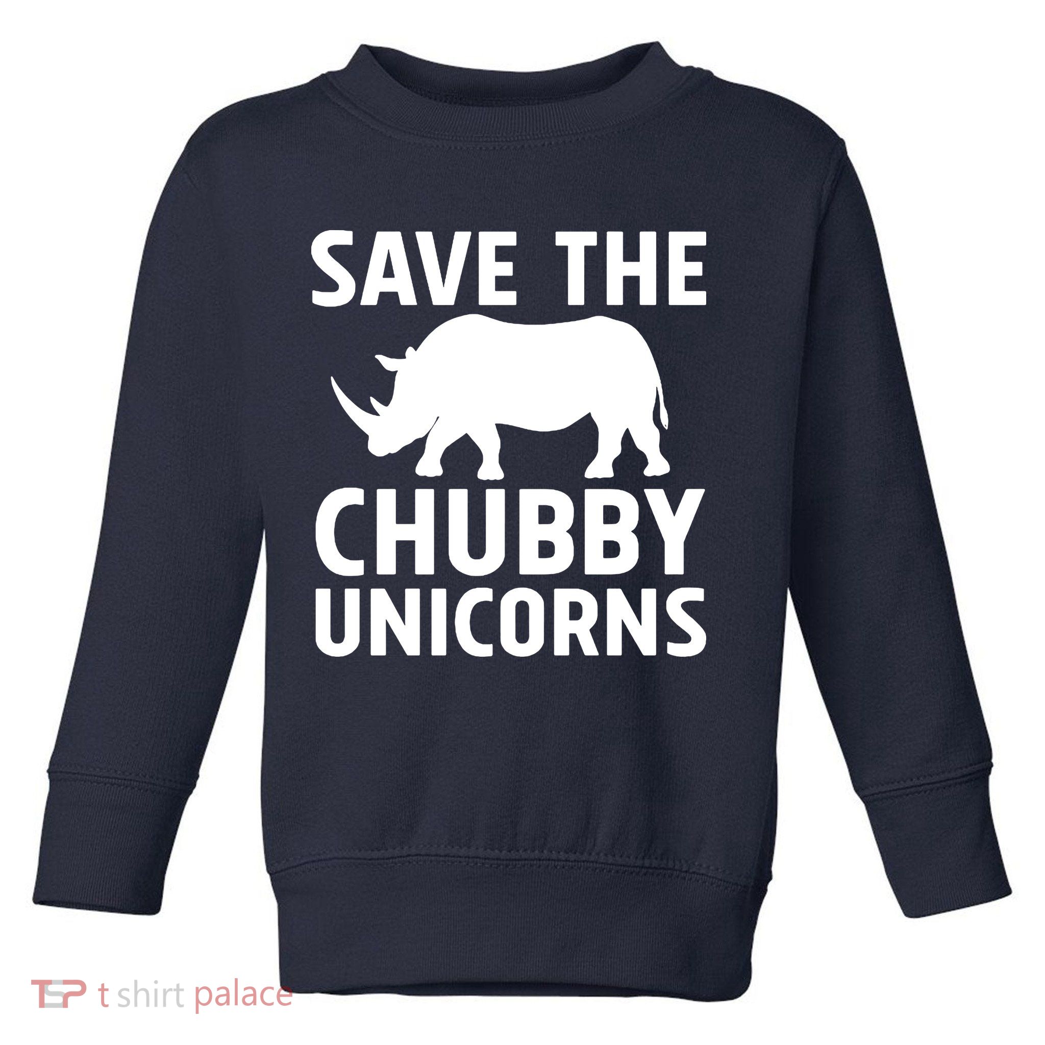 Save The Chubby Unicorns Funny Toddler Sweatshirt