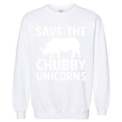Save The Chubby Unicorns Funny Garment-Dyed Sweatshirt