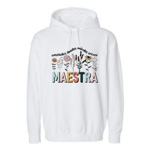 Spanish Teacher Cultivando Bilingues Maestra Language Teacher Garment-Dyed Fleece Hoodie