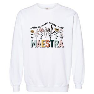 Spanish Teacher Cultivando Bilingues Maestra Language Teacher Garment-Dyed Sweatshirt