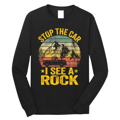 Stop The Car I See A Rock Collector Geology Funny Geologist Long Sleeve Shirt