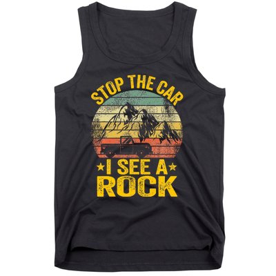 Stop The Car I See A Rock Collector Geology Funny Geologist Tank Top