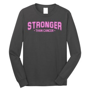 Stronger Than Cancer Breast Cancer Awareness Long Sleeve Shirt