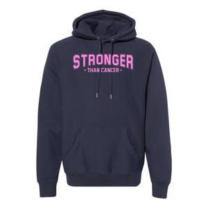 Stronger Than Cancer Breast Cancer Awareness Premium Hoodie