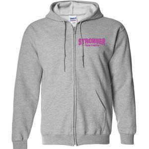 Stronger Than Cancer Breast Cancer Awareness Full Zip Hoodie