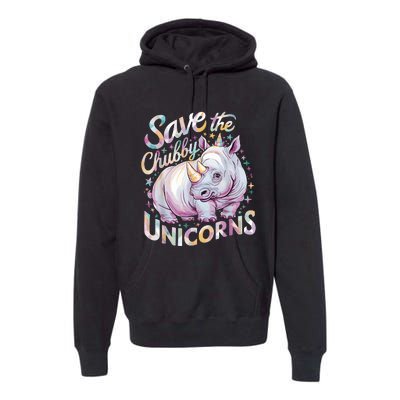 Save The Chubby Unicorns Funny Rhino Rhinoceros Premium Hoodie