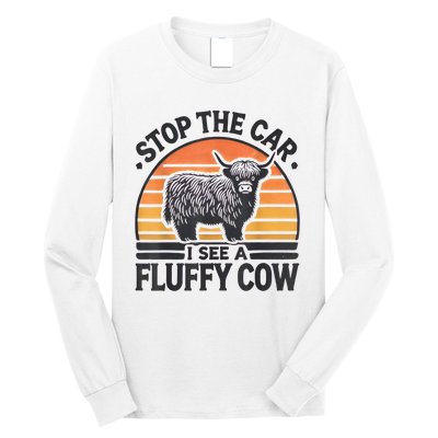 Stop The Car I See Fluffy Cow Retro Highland Cow Lover Funny Long Sleeve Shirt