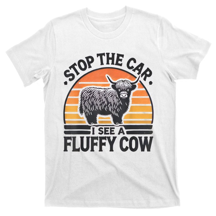 Stop The Car I See Fluffy Cow Retro Highland Cow Lover Funny T-Shirt