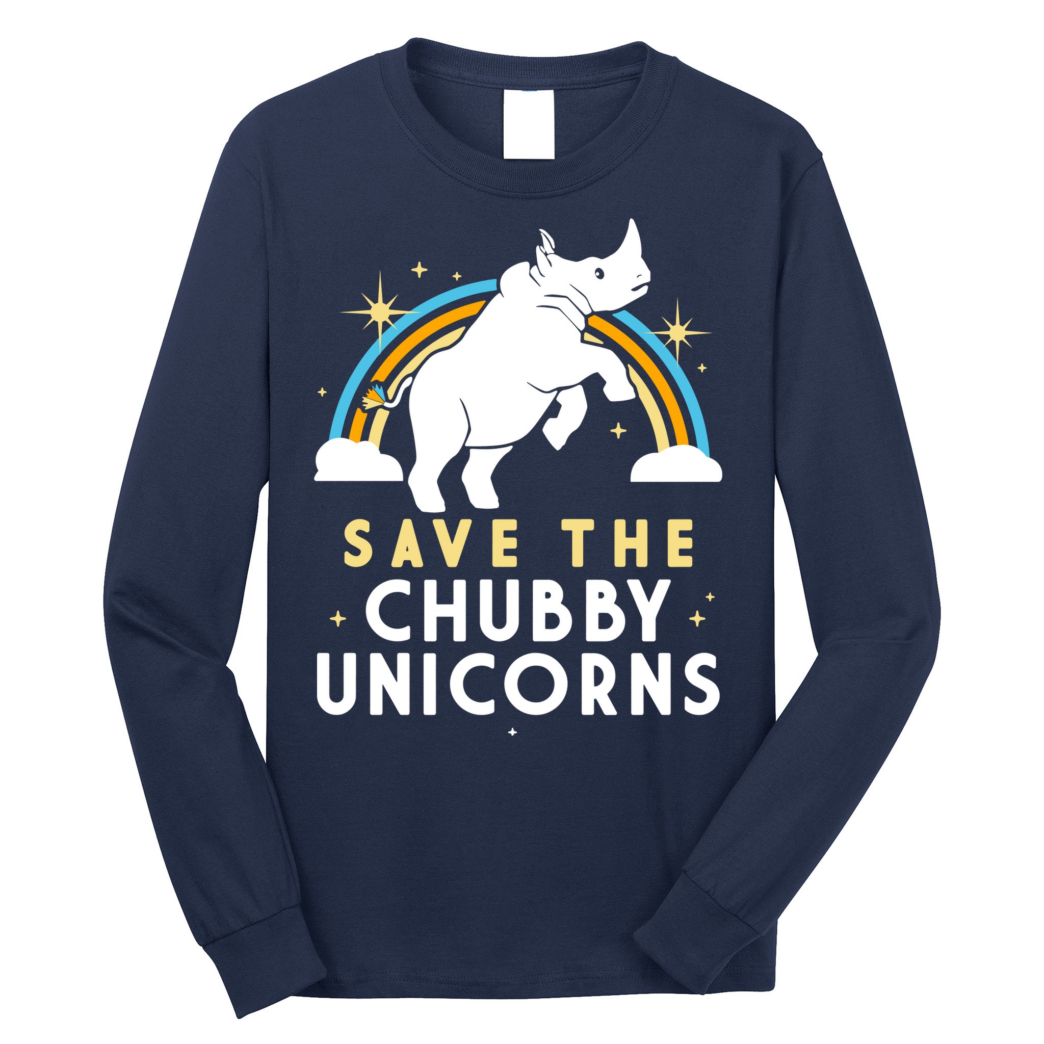 Save The Chubby Unicorns Long Sleeve Shirt